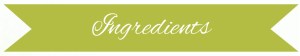 ingredients